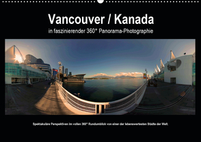 Vancouver / Kanada in faszinierender 360° Panorama-Photographie (Wandkalender 2021 DIN A2 quer) von by AmosArtwork,  Copyright, Portele,  Armin