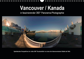 Vancouver / Kanada in faszinierender 360° Panorama-Photographie (Wandkalender 2021 DIN A3 quer) von by AmosArtwork,  Copyright, Portele,  Armin