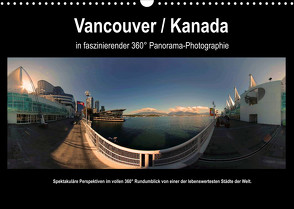 Vancouver / Kanada in faszinierender 360° Panorama-Photographie (Wandkalender 2022 DIN A3 quer) von by AmosArtwork,  Copyright, Portele,  Armin