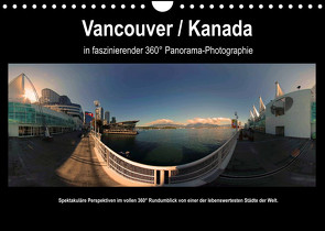 Vancouver / Kanada in faszinierender 360° Panorama-Photographie (Wandkalender 2022 DIN A4 quer) von by AmosArtwork,  Copyright, Portele,  Armin