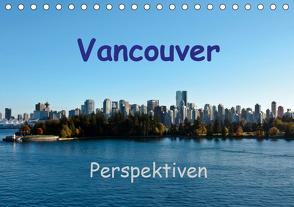 Vancouver PerspektivenCH-Version (Tischkalender 2021 DIN A5 quer) von Berlin, Schoen,  Andreas