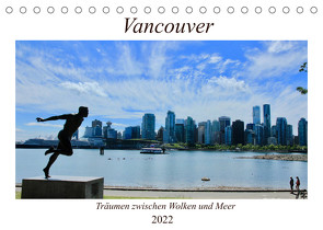 Vancouver – Träumen zwischen Wolken und Meer (Tischkalender 2022 DIN A5 quer) von Anders,  Holm