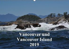 Vancouver und Vancouver Island 2019 (Wandkalender 2019 DIN A2 quer) von Franz,  Ingrid