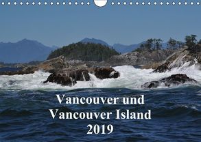 Vancouver und Vancouver Island 2019 (Wandkalender 2019 DIN A4 quer) von Franz,  Ingrid