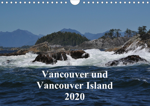 Vancouver und Vancouver Island 2020 (Wandkalender 2020 DIN A4 quer) von Franz,  Ingrid