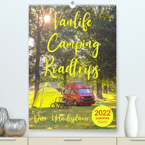 Vanlife • Camping • Roadtrips – Urlaub auf Rädern (Premium, hochwertiger DIN A2 Wandkalender 2022, Kunstdruck in Hochglanz) von CAMPPIXX