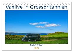 Vanlife in Grossbritannien (Tischkalender 2024 DIN A5 quer), CALVENDO Monatskalender von Poling,  André