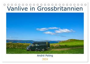 Vanlife in Grossbritannien (Tischkalender 2024 DIN A5 quer), CALVENDO Monatskalender von Poling,  André