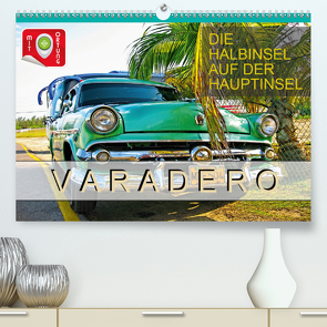 Varadero – Die Halbinsel auf der Hauptinsel (Premium, hochwertiger DIN A2 Wandkalender 2021, Kunstdruck in Hochglanz) von Plesky,  Roman