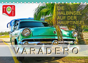 Varadero – Die Halbinsel auf der Hauptinsel (Tischkalender 2022 DIN A5 quer) von Plesky,  Roman