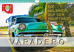 Varadero – Die Halbinsel auf der Hauptinsel (Wandkalender 2023 DIN A4 quer) von Plesky,  Roman