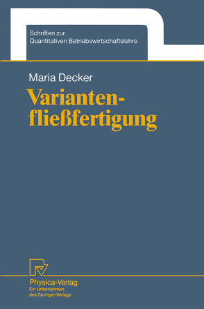 Variantenfließfertigung von Decker,  Maria