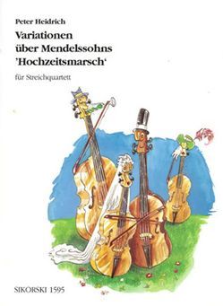 Variationen über Mendelssohns „Hochzeitsmarsch“ von Heidrich,  Peter