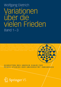 Variationen über die vielen Frieden von Dietrich,  Wolfgang