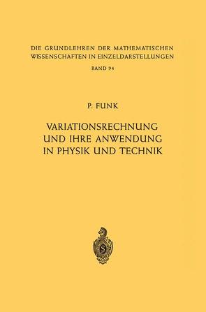 Variationsrechnung und Ihre Anwendung in Physik und Technik von Funk,  Paul