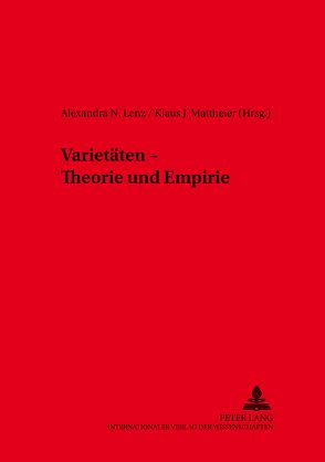 Varietäten – Theorie und Empirie von Lenz,  Alexandra N., Mattheier,  Klaus J.