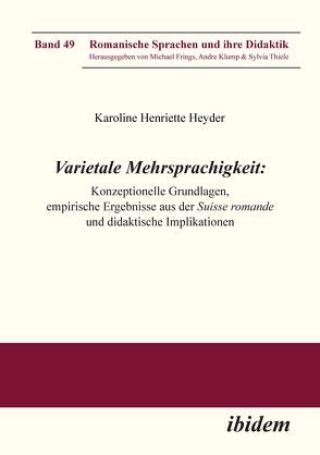 Varietale Mehrsprachigkeit von Frings,  Michael, Henriette Heyder,  Karoline, Klump,  Andre