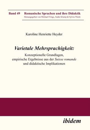 Varietale Mehrsprachigkeit von Frings,  Michael, Henriette Heyder,  Karoline, Klump,  Andre