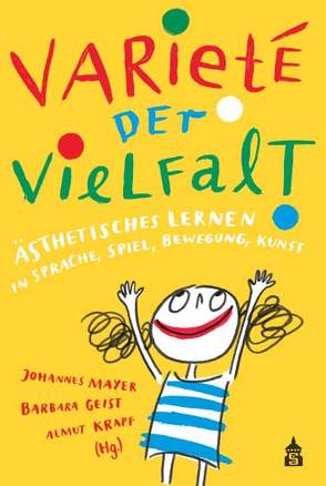 Variete der Vielfalt von Geist,  Barbara, Krapf,  Almut, Mayer,  Johannes