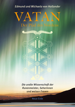 Vatan – der Pfad des Nordens von Hollander,  Edmund von, Hollander,  Michaela von