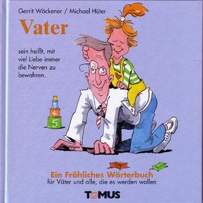 Vater von Hüter,  Michael, Wöckener,  Gerrit