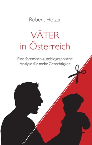 VÄTER in Österreich von Holzer,  Robert