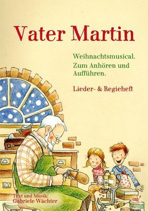 Vater Martin von Wächter,  Gabriele