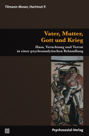 Vater, Mutter, Gott und Krieg von Moser,  Tilmann