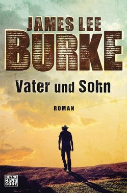 Vater und Sohn von Burke,  James Lee, Mueller,  Daniel