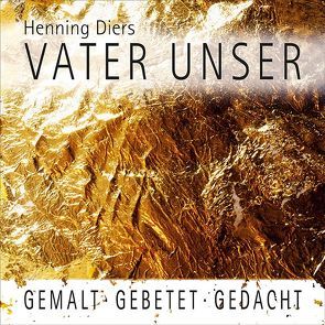 Vater unser von Diers,  Henning, Göring-Eckardt,  Katrin, Werner,  Achim