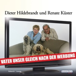 Vater unser gleich nach der Werbung von Hildebrandt,  Dieter, Küster-Hildebrandt,  Renate