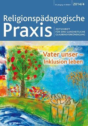 Vater unser – Inklusion leben von Brunnhuber,  Thomas, Kaufmann,  Sr. Esther, Molnar,  Monika