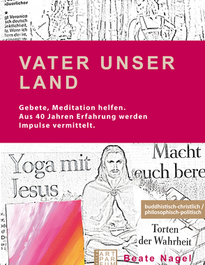 Vater Unser Land von Nagel,  Beate