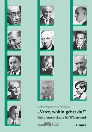 Vater, wohin gehst du? von Degwitz-Renner,  Regina, Frank,  Klaus, Gross,  Bernhard, Hackelsberger-Bergengruen,  Luise, Hermes,  Peter, Hermes-Winter,  Maria, Krüger,  Renate, Löffler,  Winfried, Maier,  Hans, Popitz-Kuenzer,  Monika, Prégardier,  Elisabeth, Pünder,  Tilman, Rauch-Kiep,  Hildegard, Schmorell,  Hertha, Vermehren,  Isa, Vieregg,  Hildegard