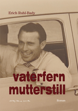 vaterfern mutterstill von Ruhl-Bady,  Erich