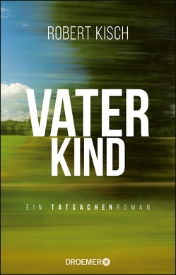 Vaterkind von Kisch,  Robert