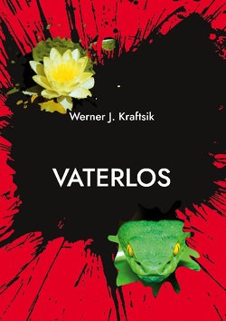 Vaterlos von Kraftsik,  Werner J.