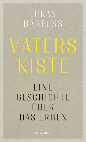 Vaters Kiste von Bärfuss,  Lukas