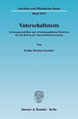 Vaterschaftstests. von Brosius-Gersdorf,  Frauke