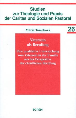 Vatersein als Berufung von Tomeková,  Mariá