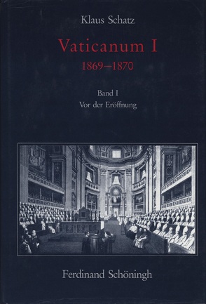 Vaticanum I 1869-1870 von Schatz,  Klaus