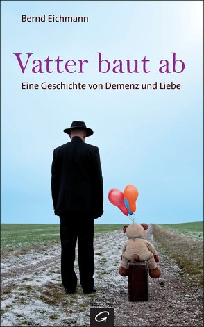 Vatter baut ab von Eichmann,  Bernd