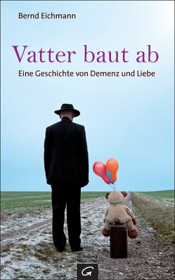 Vatter baut ab von Eichmann,  Bernd