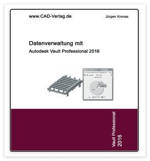 Vault Professional 2016 für Inventor von Kronas,  Jürgen