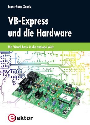 VB-Express und die Hardware von Zantis,  Franz-Peter