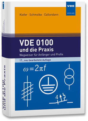 VDE 0100 und die Praxis von Callondann,  Karsten, Kiefer,  Gerhard, Schmolke,  Herbert