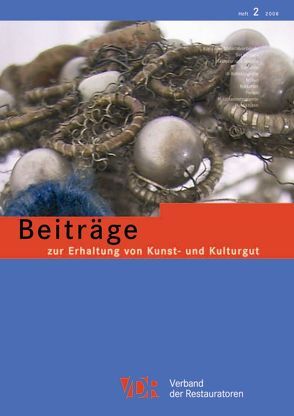 VDR-Beiträge zur Erhaltung von Kunst- und Kulturgut von Verband der Restauratoren e.V.