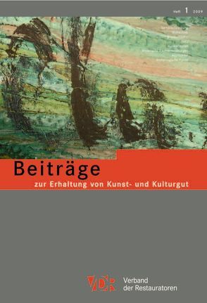 VDR-Beiträge zur Erhaltung von Kunst- und Kulturgut von Verband der Restauratoren e.V.