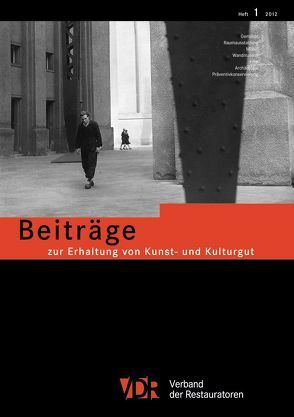 VDR-Beiträge zur Erhaltung von Kunst- und Kulturgut von Verband der Restauratoren e.V.