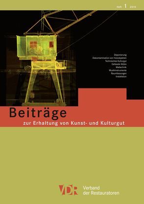 VDR-Beiträge zur Erhaltung von Kunst- und Kulturgut von Verband der Restauratoren e.V.